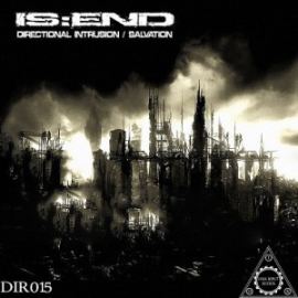 Is:end - Directional Intrusion/Salvation (2016)