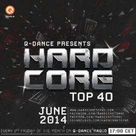 Hardcore Top 40 June 2014