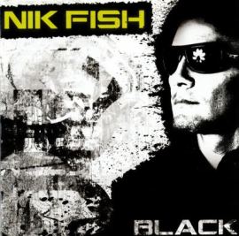 Nik Fish - Black Volume 1 (2009)