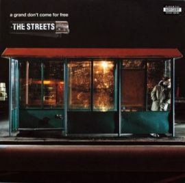 The Streets - A Grand Don't Come For Free (2004)