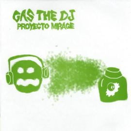 Proyecto Mirage - Gas The DJ (2006)