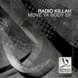 Radio Killah - Move Ya Body (2014)