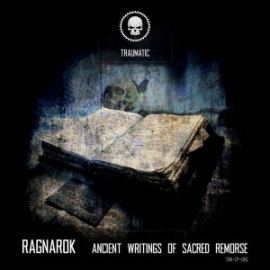 Ragnarok - Ancient Writings Of Sacred Remorse (2016)