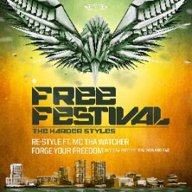 Re-Style Ft. MC Tha Watcher - Forge Your Freedom (Free Festival 2015 Anthem) (2015)