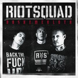 Riot Squad - Doshemeklota (2015)
