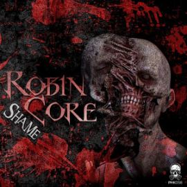Robin Core - Shame (2015)
