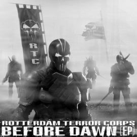 Rotterdam Terror Corps - Before Dawn [EP] (2015)