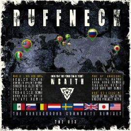 Ruffneck - Wraith (The Underground Community Remixes) (2014)