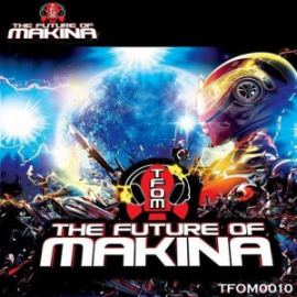 VA - The Future Of Makina Vol.1 (2017)