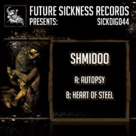 Shmidoo - Autopsy / Heart Of Steel (2015)