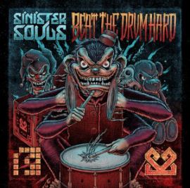 Sinister Souls - Beat The Drum Hard