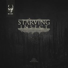Starving Insect - The Great Nothing (2015)