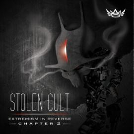 Stolen Cult - Extremism In Reverse Chapter 2 (2014)