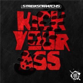 Streiks & Kratchs - Kick Your Ass (2016)