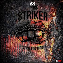 Striker - Its Time For Terror (2014)