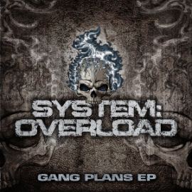 System:overload - Gang Plans EP (2014)