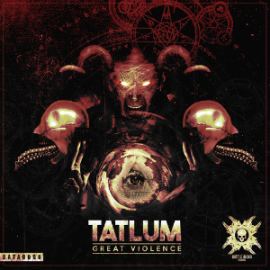 Tatlum - Great Violence (2015)