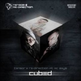 Tensor and Re-Direction ft MC Axys - Cubed (2013)