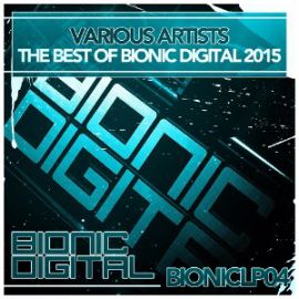 VA - The Best of Bionic Digital 2015 (2015)