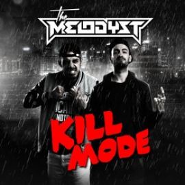 The Melodyst - Kill Mode (2016)