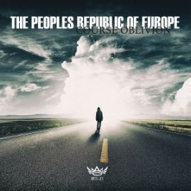 The Peoples Republic Of Europe - Course Oblivion (2014)