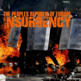 The Peoples Republic Of Europe - Insurgency (2015)