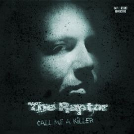 The Raptor - Call Me A Killer (2012)