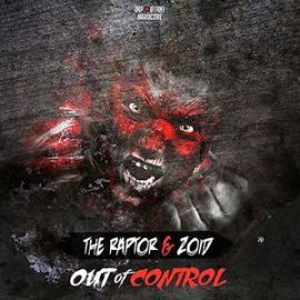 The Raptor & ZoiD - Out Of Control (2015)