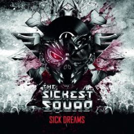 The Sickest Squad - Sick Dreams (2014)