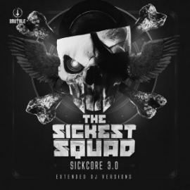 The Sickest Squad - Sickcore 3.0 (2016)