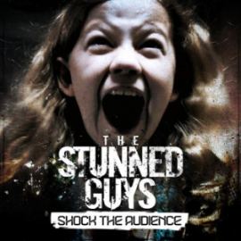 The Stunned Guys - Shock The Audience (2014)