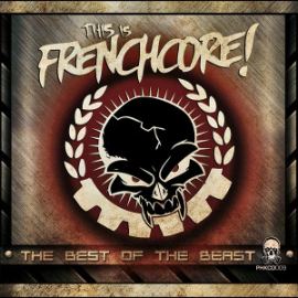 VA - This Is Frenchcore: The Best Of The Beast (2015)