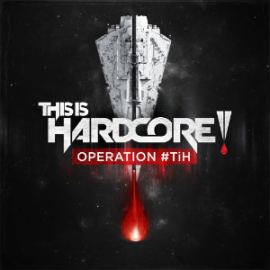 VA - This Is Hardcore (Operation #TiH) (2015)