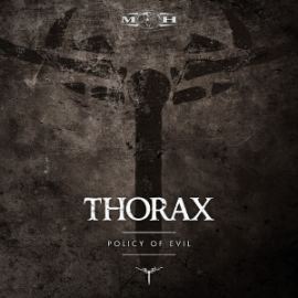 Thorax - Policy Of Evil (2016)