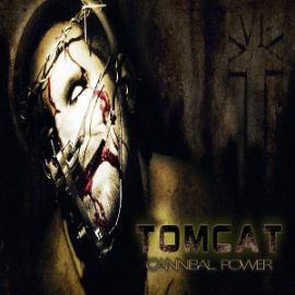 Tomcat - Cannibal Power (2013)