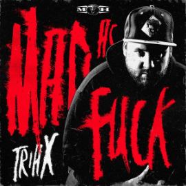 Triax - Mad As Fuck EP (2015)