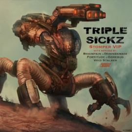 Triple Sickz - Stomper VIP (2016)