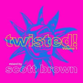 Scott Brown - Twisted! Volume 1 (2015)