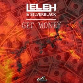 Lele H & SilverBlack - Get Money (2017)