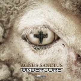 Undercore - Agnus Sanctus EP (2014)