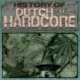 VA - History of Dutch Hardcore 02 (2007)