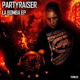 VA - Partyraiser La Bomba EP (2013)