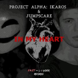 Project Alpha: Ikaros & JumpScare - In My Heart (2017)