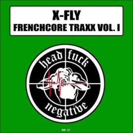 X-Fly - Frenchcore Traxx, Vol. 1 (2015)