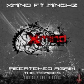 X-Mind feat Minckz - Re-Catched Again (2012)