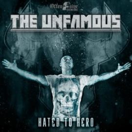 The Unfamous - Hated To Hero (2017)