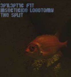 3P1L3PT1C F1T & Insecticide Lobotomy - The split (2008)