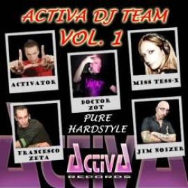 VA - Activa DJ Team Vol 1: Pure Hardstyle (2011)