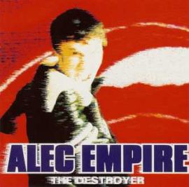 Alec Empire - The Destroyer (1996)
