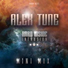 AleX Tune - Hard Inside: Intrusion (Mini Mix) (2012)